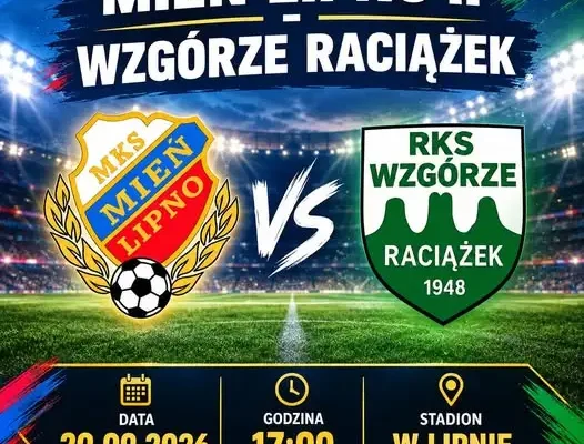 Wzgórze Raciążek zagra w Lipnie. Hit 5. kolejki klasy B