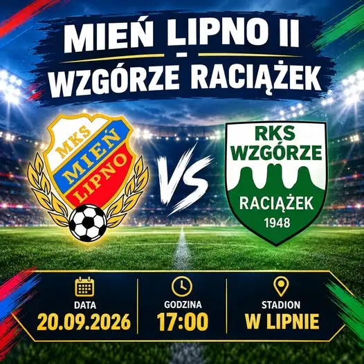 Wzgórze Raciążek zagra w Lipnie. Hit 5. kolejki klasy B