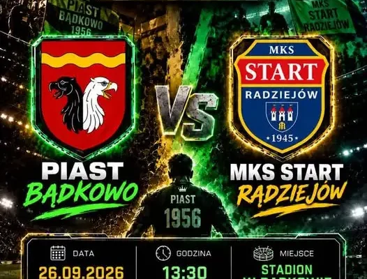 Piast Bądkowo kontra lider tabeli – MKS Start Radziejów w sobotę